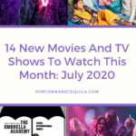 new movies and shows to watch July 2020